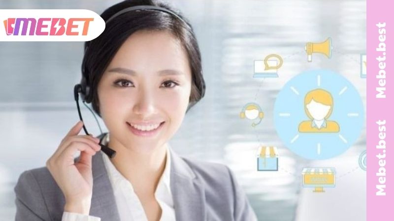 Liên hệ MEBET - Dịch Vụ Giải Đáp Mọi Thắc Mắc Nhanh Chóng Những trường hợp nên liên hệ MEBET